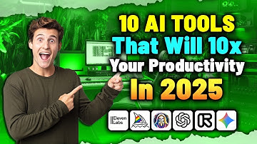 10 Best AI Tools That Will 10x Your Productivity in 2025