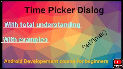 TimePickerDialog How to use TimePickerDialog in android android developement course for beginners