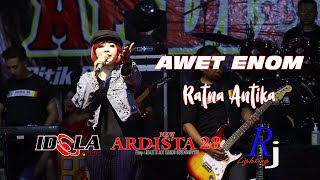 RATNA ANTIKA - AWET ENOM - NEW ARDISTA 28