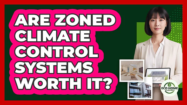 Are Zoned Climate Control Systems Worth It?