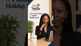 Fair Termination & Public Holiday Pay | Ask Niella 🇬🇭