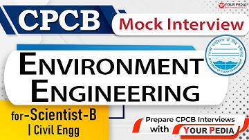 Environment Engg. Mock Interview for CPCB | CPCB Interview Preparation & Guidance with YourPedia
