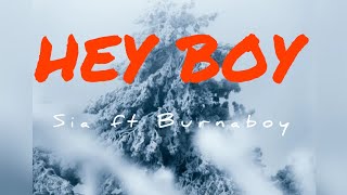 Sia Hey Boy Ft Burna Boy S
