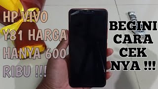 Cara cek kenormalan hp vivo y81