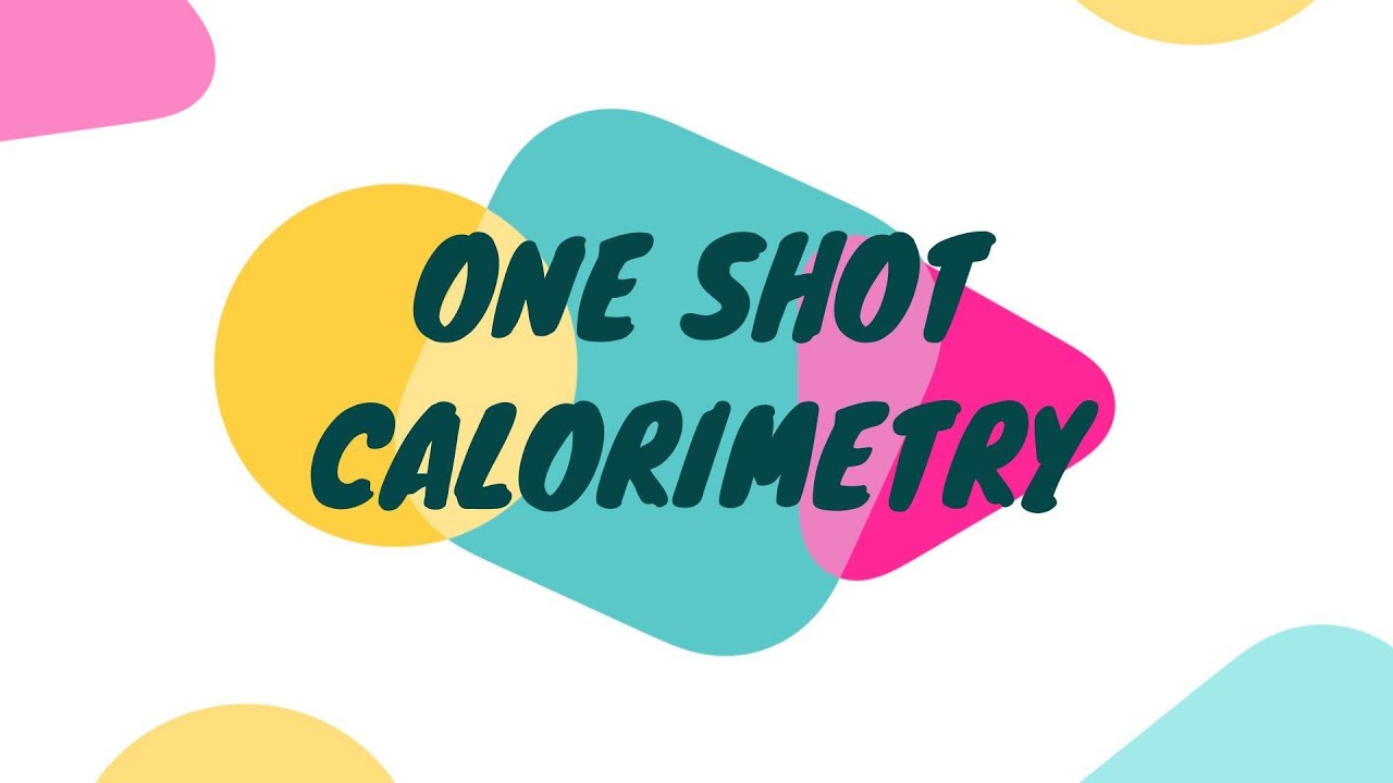 CALORIMETRY CLASS 10 ICSE ONE SHOT CALORIMETRY ICSE PHYSICS YouTube