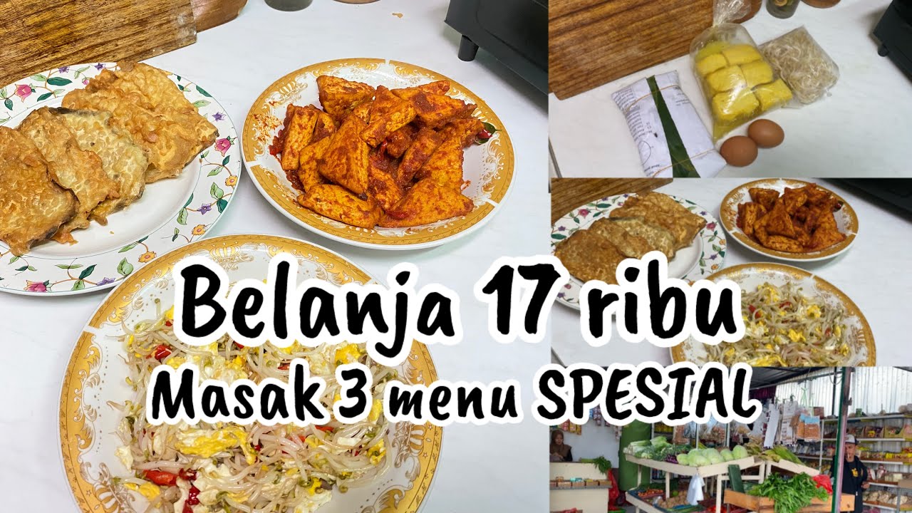 Belanja 17 ribu MASAK 3 MENU SPESIAL