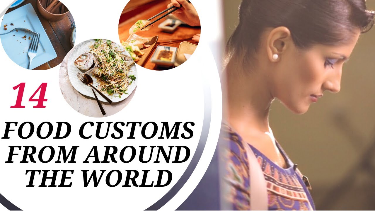 Cultural Awareness - 14 Food Customs from Around the World - Cabin Crew Must Know!