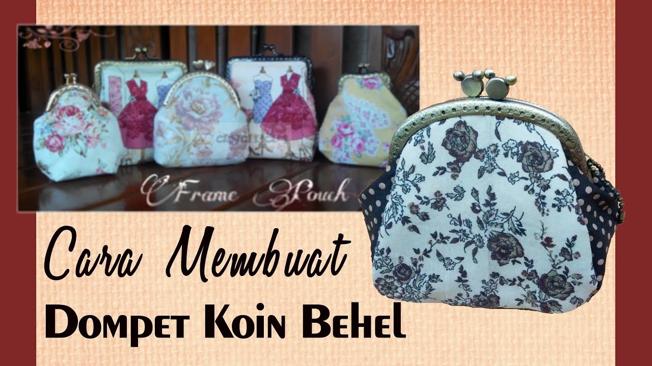 Metal Frame Coin Purse Tutorial Cara Membuat Dompet Koin Behel Purse Frame Tutorial Youtube