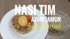 Nasi Tim ayam jamur bikin sendiri lebih ekonomis dan nikmat rasanya ! - Durasi: 12.48. 