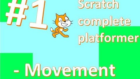 Platformer part 1: Movement - Scratch Tutorials