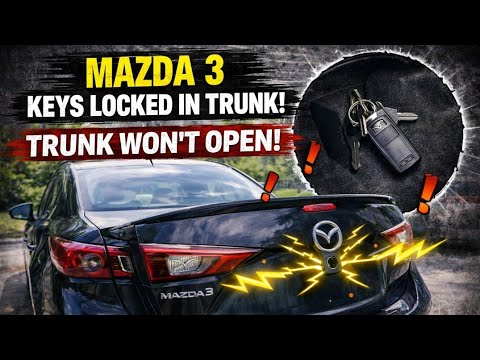Mazda 3 Keys Locked in Trunk? How to Open the Trunk When It Won’t Open