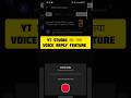 YT Studio New Update | Voice reply feature update in yt studio #update #ytstudio