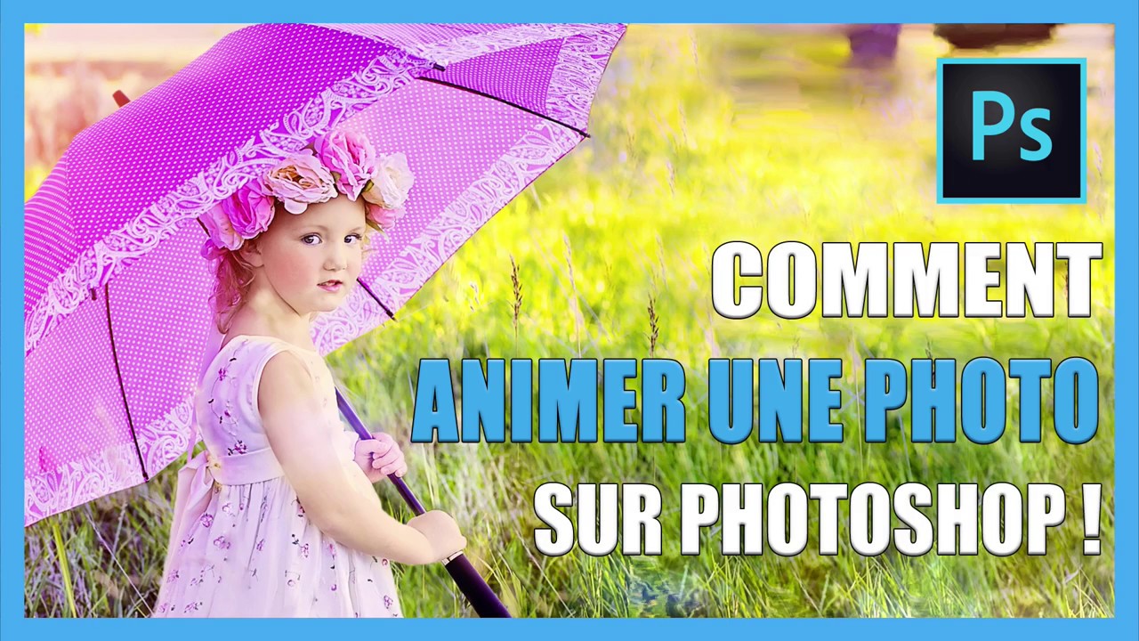 Comment Animer une Photo sur Photoshop - Effet de Mouvement Parallaxe