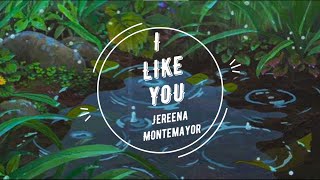 [VIETSUB] - Jereena Montemayor - I LIKE YOU🎵