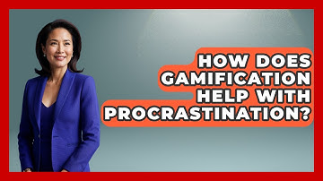 How Does Gamification Help With Procrastination? - Ultimate Study Hacks