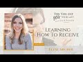 Learning how to receive with elyse archer  the youest you podcast