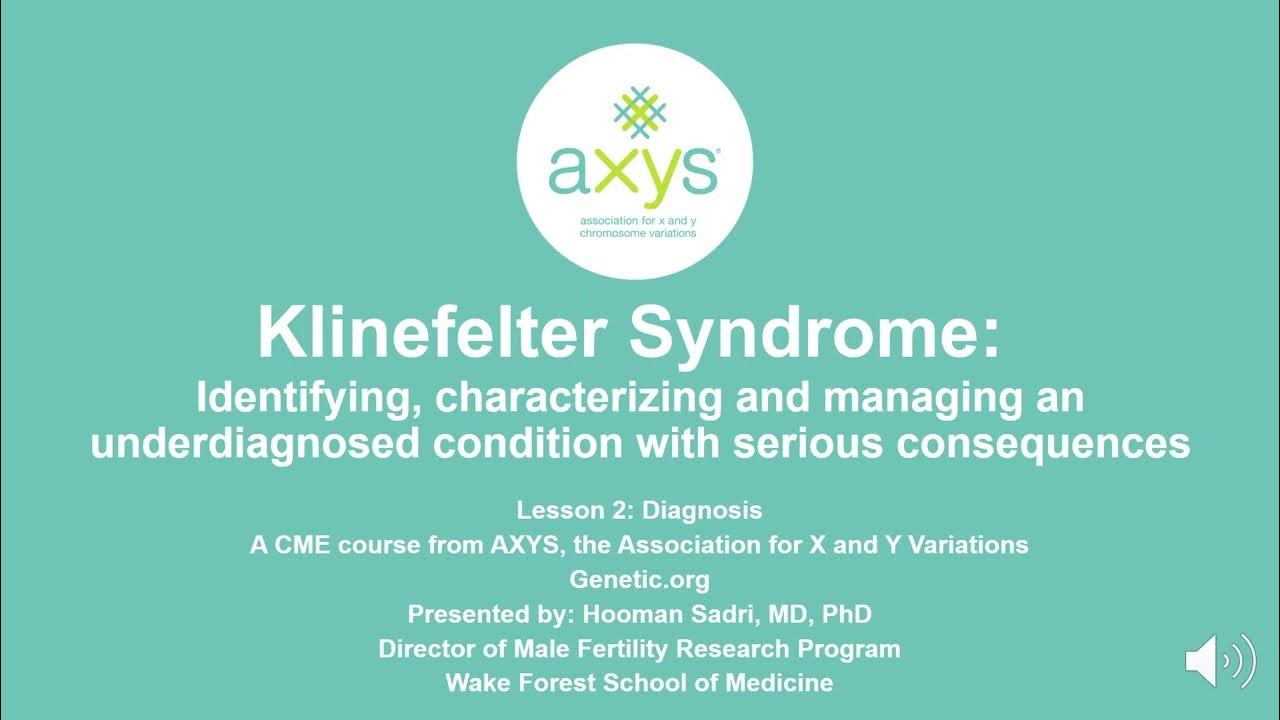 AXYS Klinefelter Syndrome in Adults CME Course Lesson 2 Diagnosis