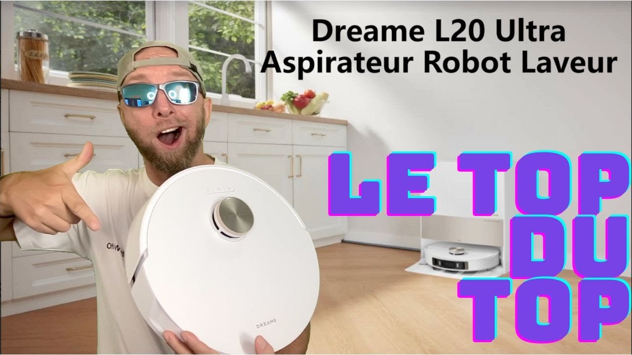 Dreame L20 Ultra Robot ,l'Aspirateur Laveur camera IA avec serpillières  MopExtend auto nettoyant ! 