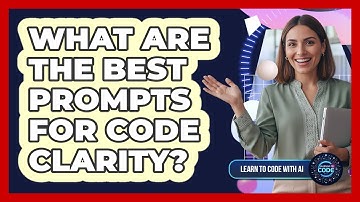 What Are The Best Prompts For Code Clarity?