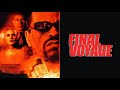 CRUISE SHIP HEIST! Final Voyage | Full Movie | Action, Thriller | Erika Eleniak, Ice-T, Dylan Walsh