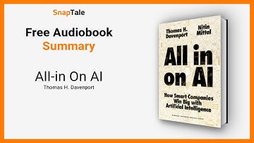 All-in On AI by Thomas H. Davenport: 4 Minute Summary