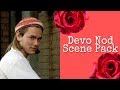 Devo Nod Scene Pack || I Love You To Death