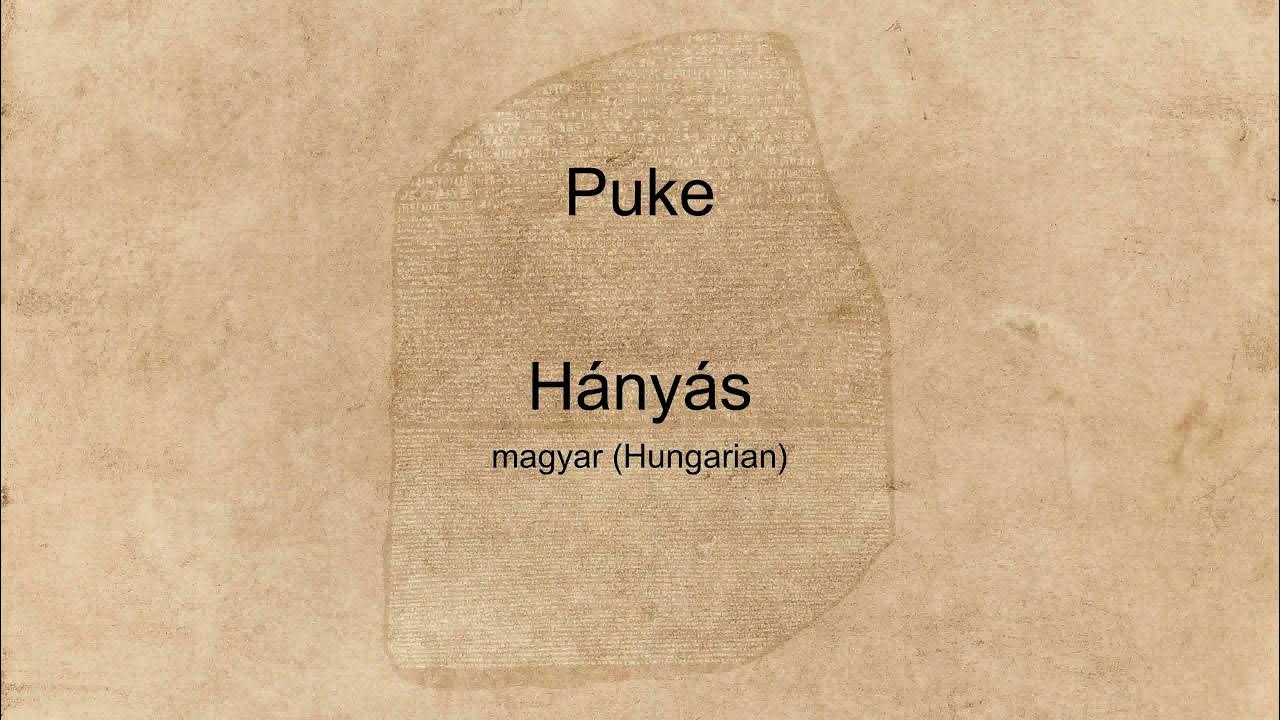 "Puke" spoken in many languages YouTube
