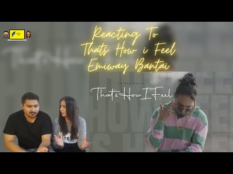Pakistani Reaction on EMIWAY - THAT'S HOW I FEEL (OFFICIAL MUSIC VIDEO) ll iTs Reaction Time