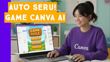 GAME DAN KUIS EDUKASI DI CANVA AI