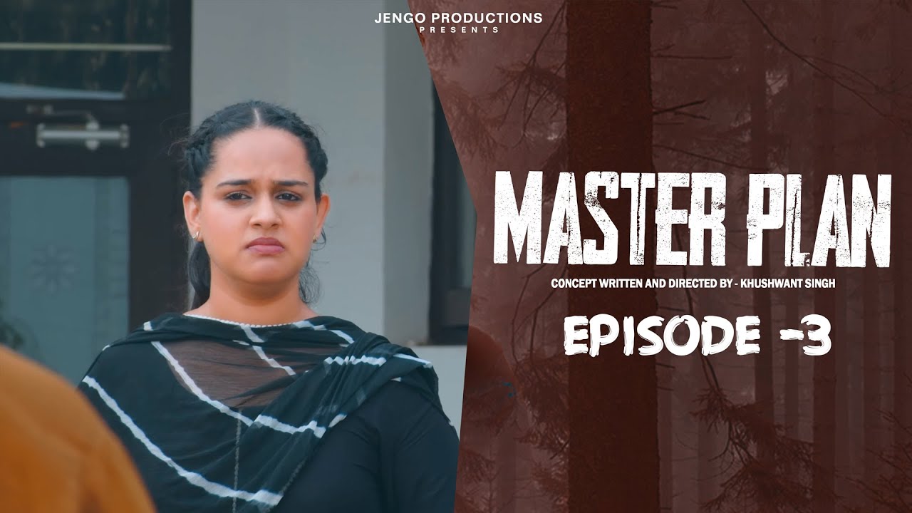 MASTER PLAN | EP-3  | New Punjabi Movies 2022 | Latest Punjabi Movies 2022 | Jengo Productions