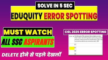 CHSL वाले जरूर देखे | SOLVE EDUQUITY ERROR SPOTTING IN JUST 5 SEC