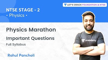 NTSE Stage 2 Physics Marathon: Important Questions | Full Syllabus | Physics | Rahul Pancholi
