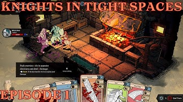 Knights in Tight Spaces Episode 1 - Prologue