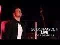 Issa Gadala | Quiero Más De Tí | Live