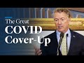 The Great COVID Cover-Up | Rand Paul