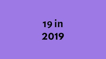 19 in 2019: INTRO!