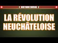 Histoire suisse  la rvolution neuchteloise