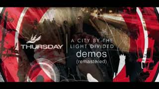 Thursday - A city by the lights divided demo set [remaster]