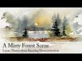 A misty forest scene  loose watercolour demonstration  spontaneous painting  watercolour textures