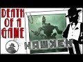 Death of a Game: Hawken