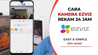 Cara Agar Kamera Ezviz Merekam 24 Jam Sehari screenshot 4