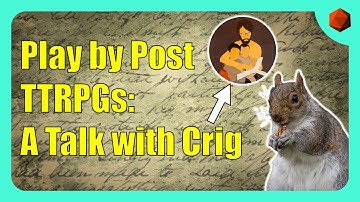A (Long) Chat with Crig about Play by Post TTRPGs
