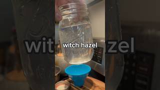 Homemade Witch Hazel In 60 Seconds #homemadetips #witchhazel #selfsufficiency