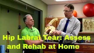 Hip Labrum Tear How to Assess & Rehab at Home