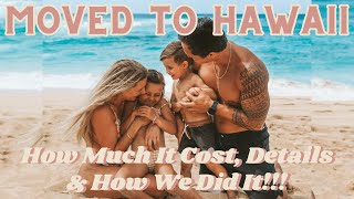 How much did it cost us to move to Hawaii??