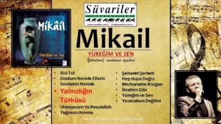 MİKAİL - YALNIZLIĞIN TÜRKÜSÜ Resimi