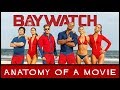 Baywatch Review | Anatomy of a Movie