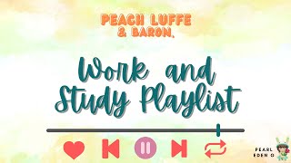 WORK AND STUDY PLAYLIST | CHILL VIBE  | COFFEE SHOP VIBE | PEACH LUFFE AND BARON.