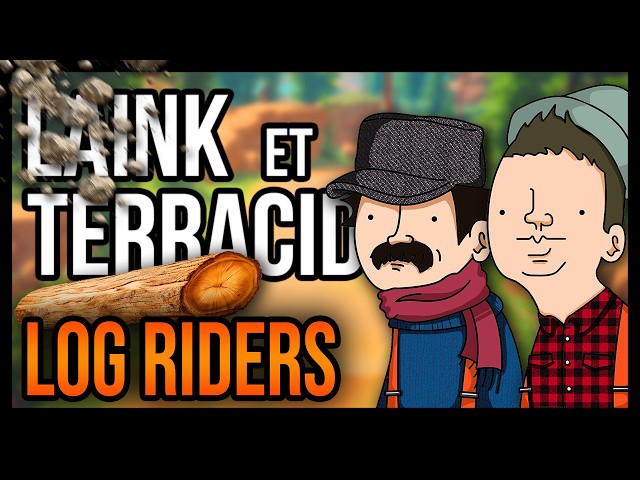 CE RONDIN VA NOUS RENDRE FOU (Log Riders)