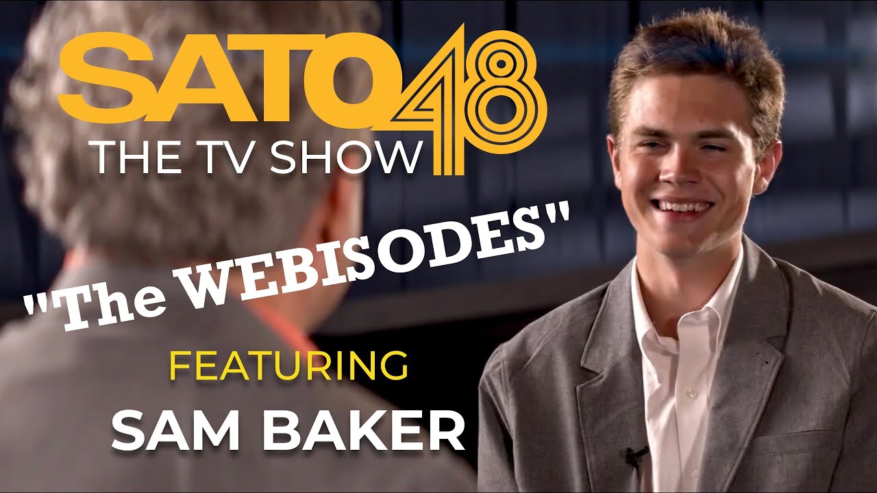 SATO48: The TV Show — Webisode EP 01 - Sam Baker
